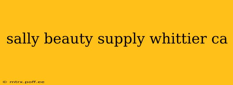 sally beauty supply whittier ca