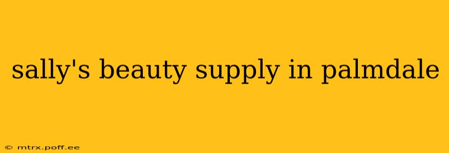 sally's beauty supply in palmdale