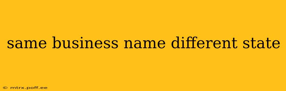 same business name different state