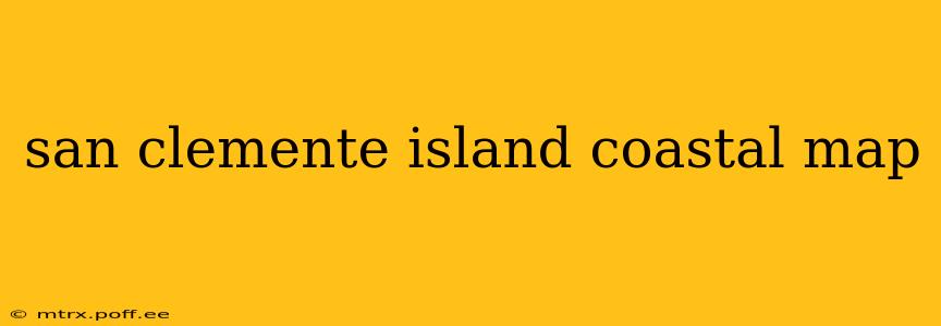 san clemente island coastal map