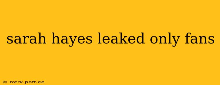 sarah hayes leaked only fans