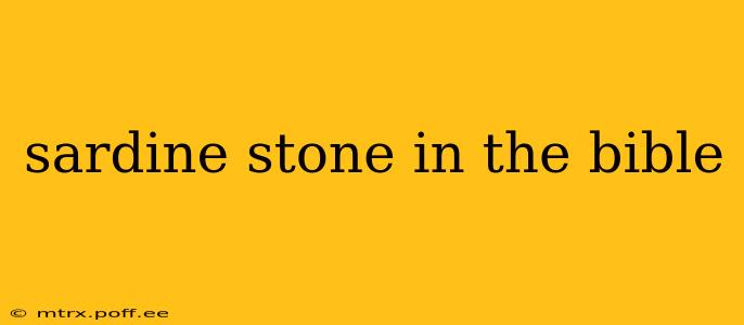 sardine stone in the bible
