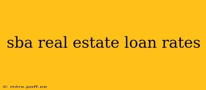 sba real estate loan rates