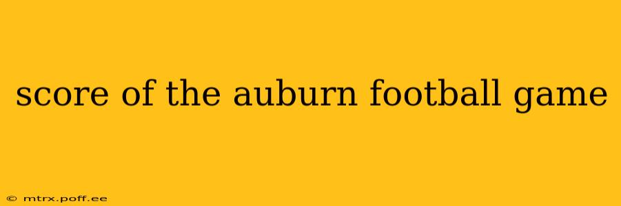 score of the auburn football game