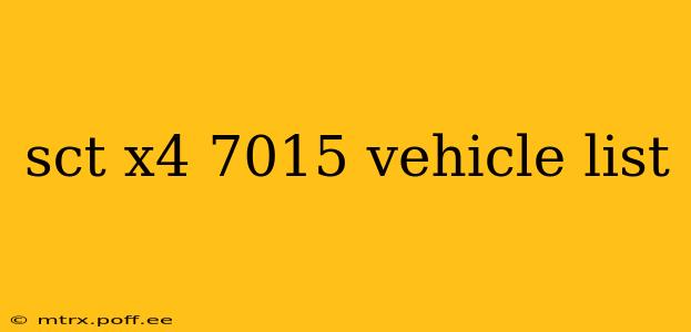 sct x4 7015 vehicle list
