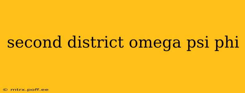 second district omega psi phi