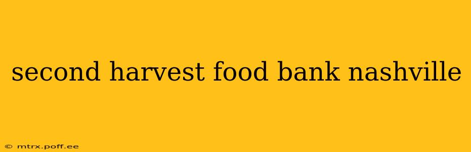 second harvest food bank nashville