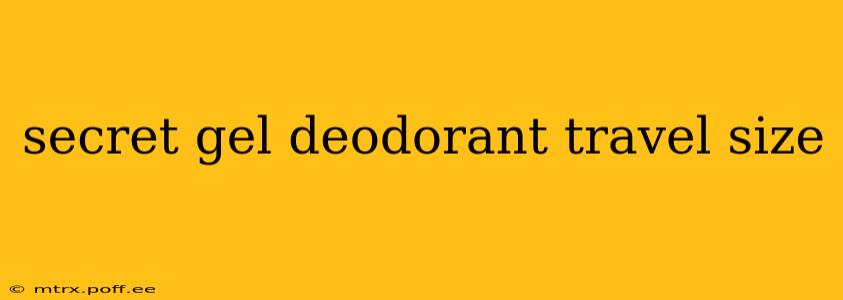 secret gel deodorant travel size