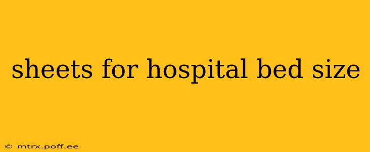 sheets for hospital bed size