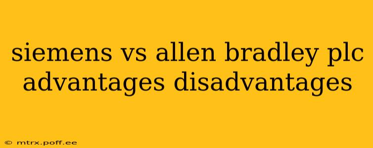 siemens vs allen bradley plc advantages disadvantages