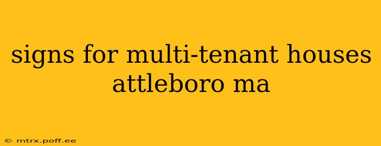 signs for multi-tenant houses attleboro ma