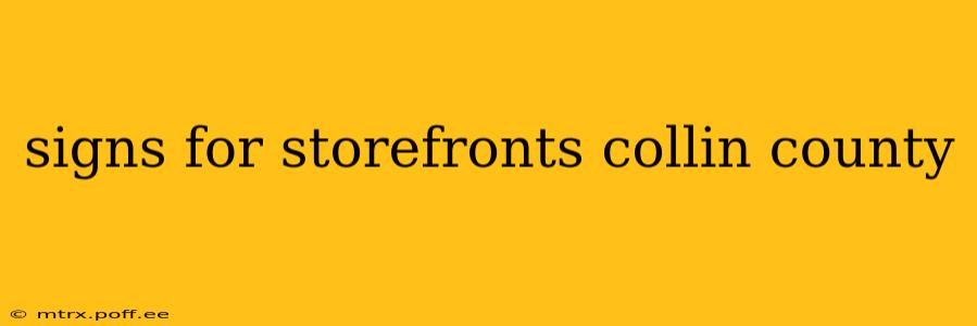 signs for storefronts collin county