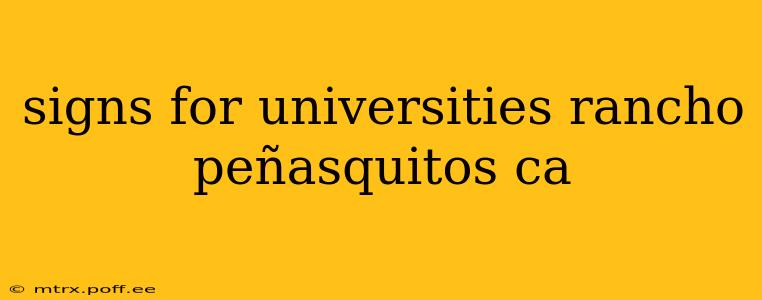 signs for universities rancho peñasquitos ca
