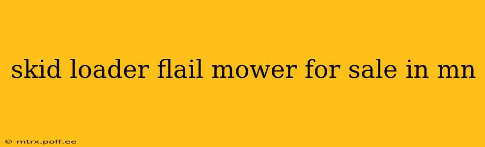 skid loader flail mower for sale in mn