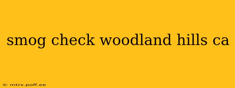 smog check woodland hills ca