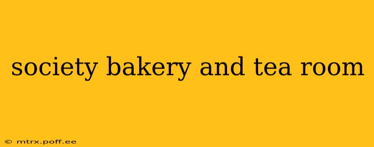 society bakery and tea room
