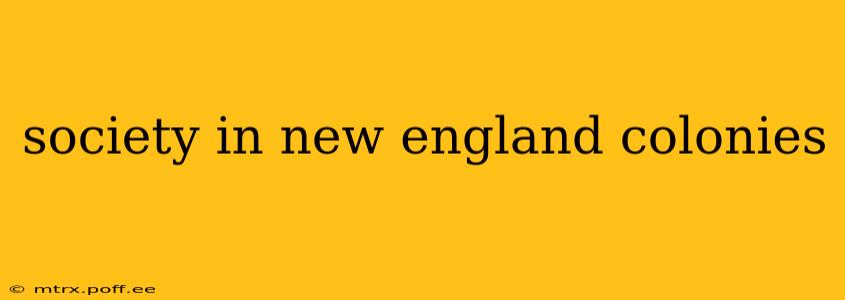 society in new england colonies