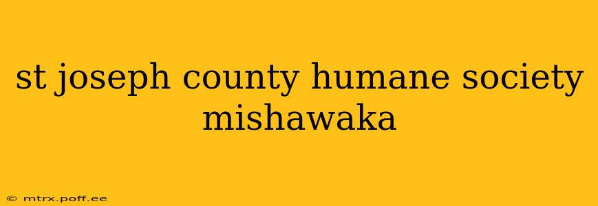 st joseph county humane society mishawaka