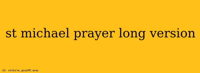 st michael prayer long version