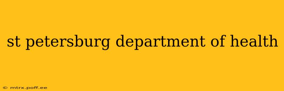 st petersburg department of health