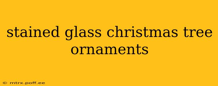 stained glass christmas tree ornaments