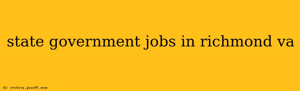 state government jobs in richmond va