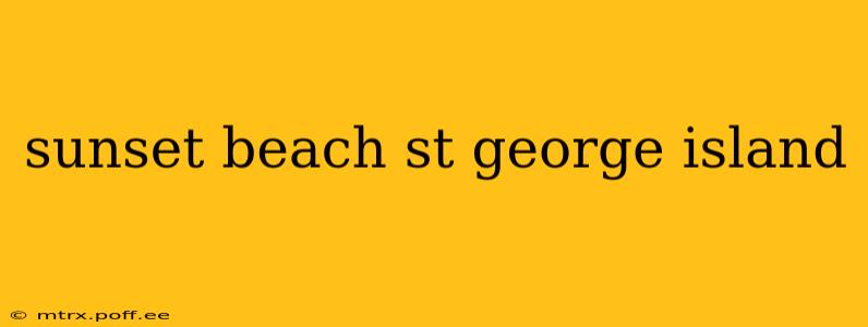 sunset beach st george island