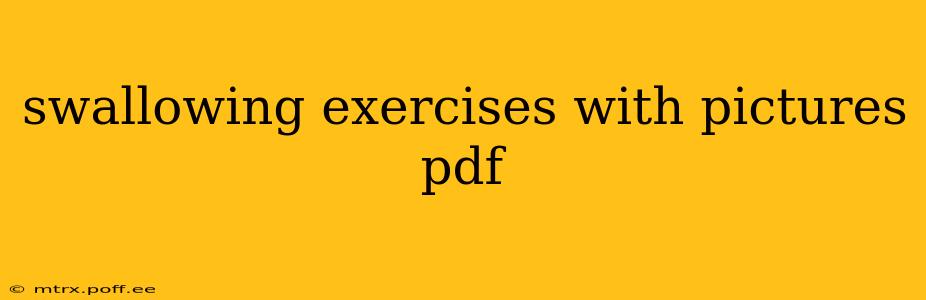 swallowing exercises with pictures pdf