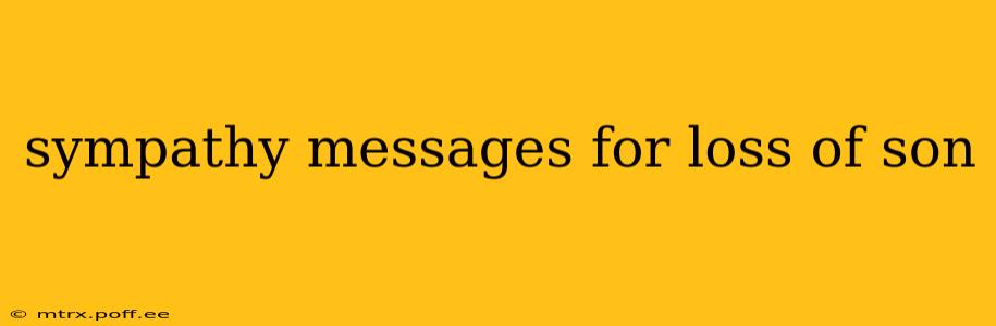 sympathy messages for loss of son