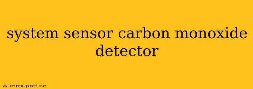 system sensor carbon monoxide detector