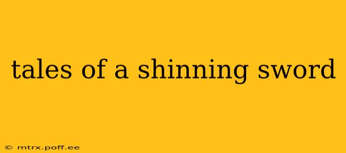 tales of a shinning sword