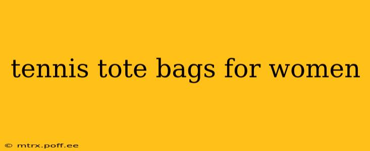 tennis tote bags for women