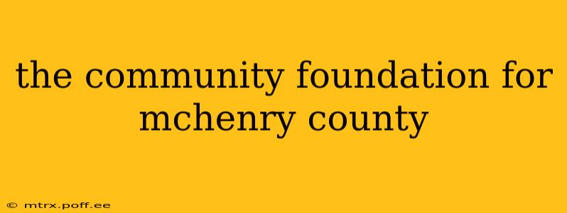 the community foundation for mchenry county
