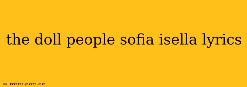 the doll people sofia isella lyrics
