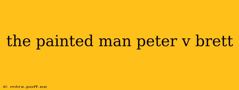 the painted man peter v brett