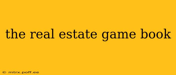 the real estate game book