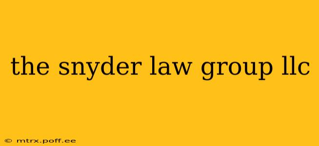 the snyder law group llc