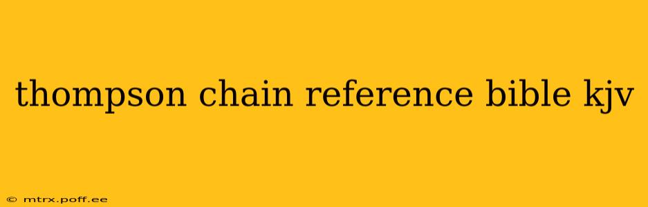 thompson chain reference bible kjv