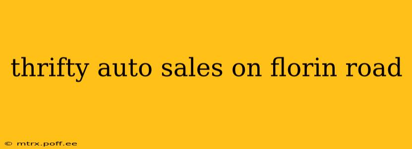 thrifty auto sales on florin road