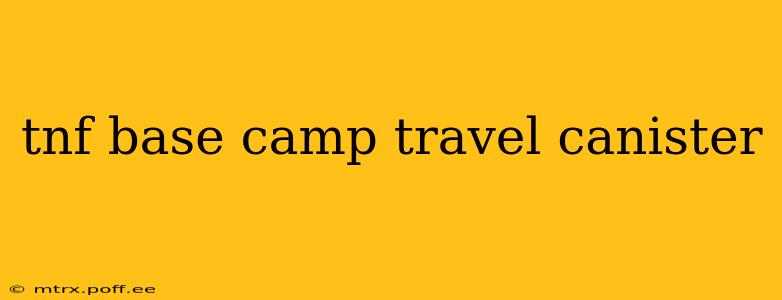 tnf base camp travel canister