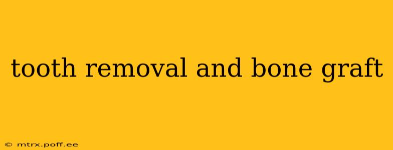 tooth removal and bone graft