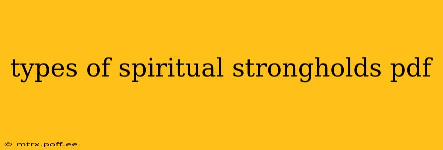 types of spiritual strongholds pdf