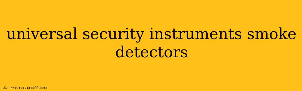 universal security instruments smoke detectors
