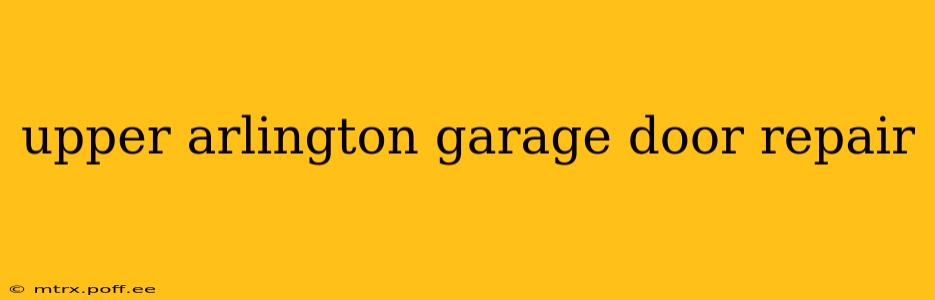 upper arlington garage door repair