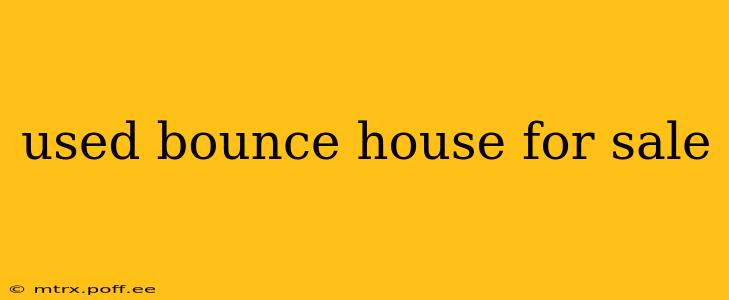 used bounce house for sale