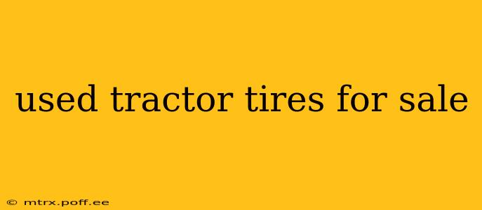 used tractor tires for sale