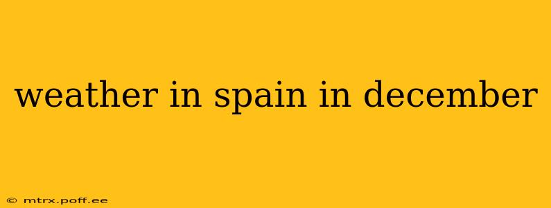 weather in spain in december