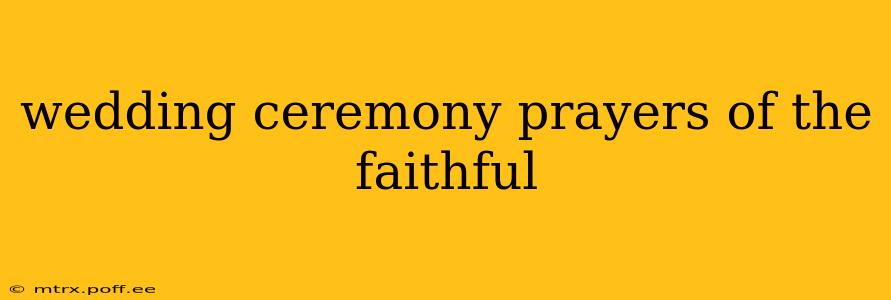 wedding ceremony prayers of the faithful
