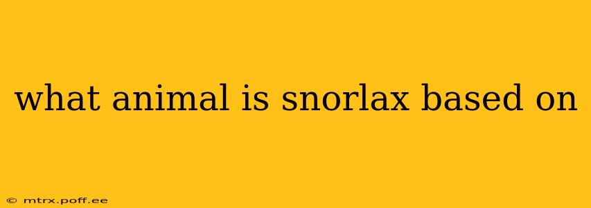 what animal is snorlax based on