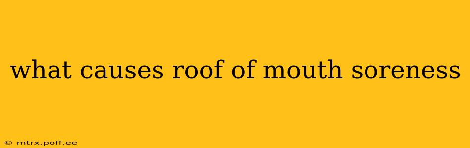 what causes roof of mouth soreness